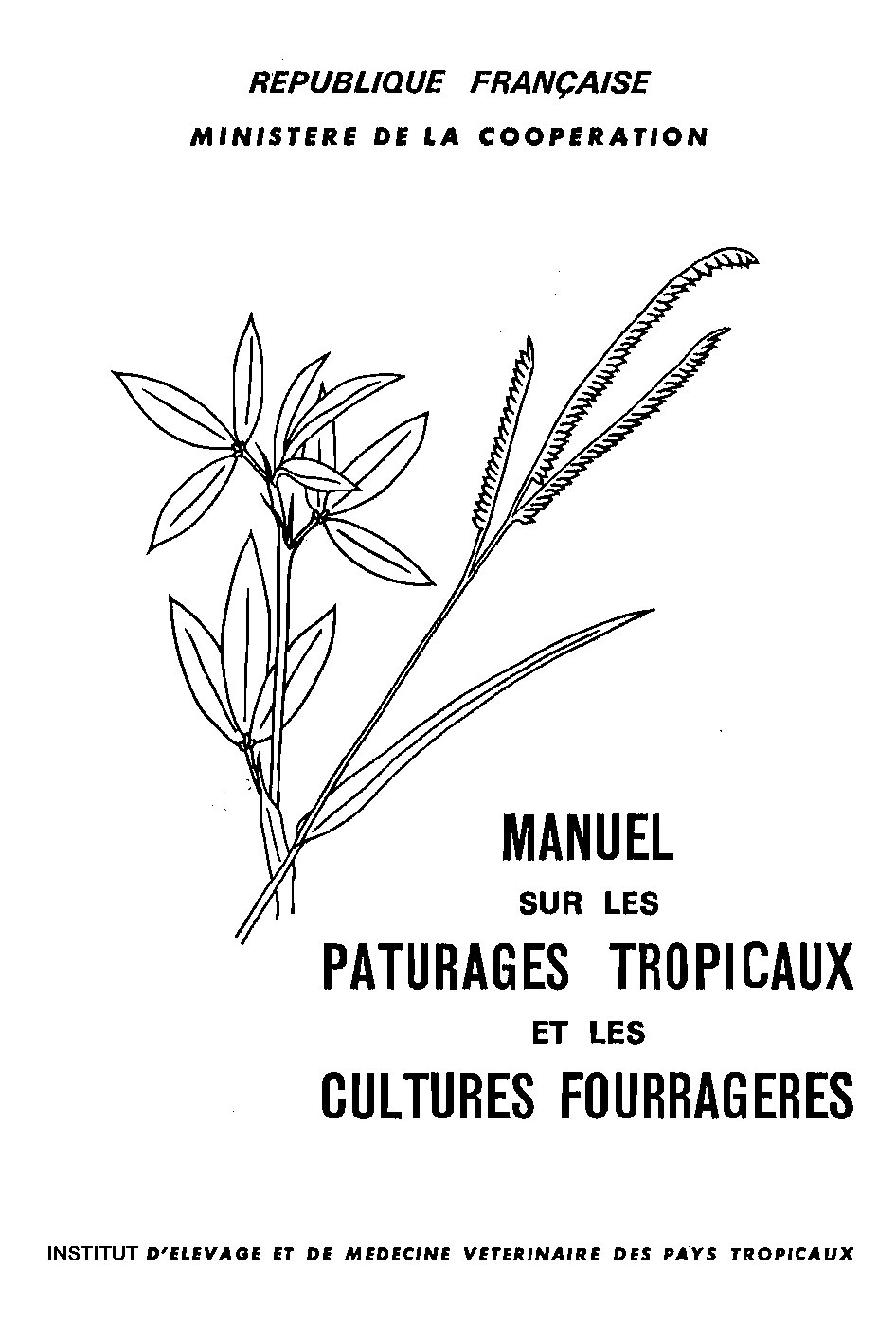 Aperçu de MANUEL SUR LES PATURAGES TROPICAUX ET LES CULTURES FOURRAGÈRES